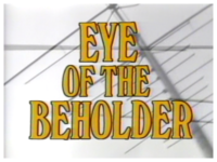 Eye of the Beholder