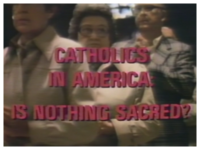 Catholics in America: Is Nothing Sacred?