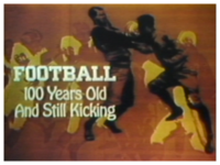 Football 100 Years Old and Still Kicking