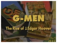 G-Men The Rise of J. Edgar Hoover